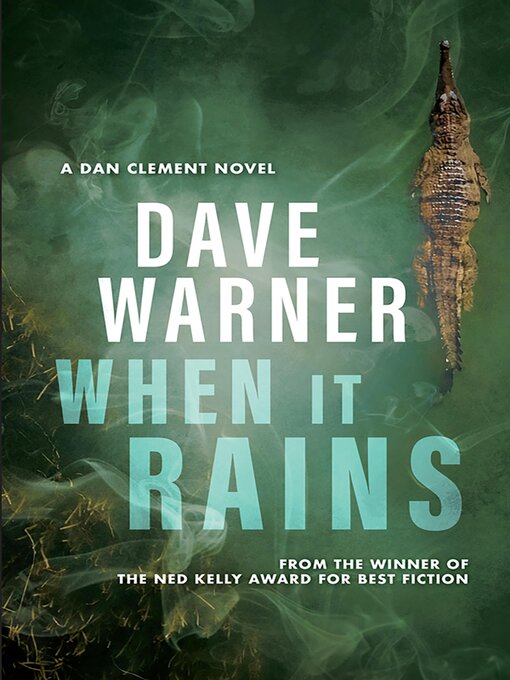 Title details for When It Rains by Dave Warner - Wait list